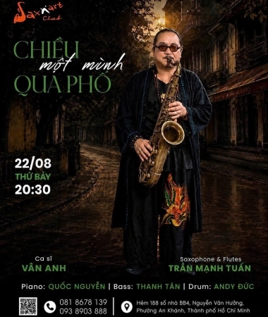 🌙 CHIỀU MỘT MÌNH QUA PHỐ | SAXN’ART CLUB  📅 Thứ Bảy, 22.08 | Showtime: 9:00 PM – 11:00 PM