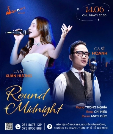 🌙 𝐑𝐎𝐔𝐍𝐃 𝐌𝐈𝐃𝐍𝐈𝐆𝐇𝐓 | 𝐒𝐀𝐗𝐍’𝐀𝐑𝐓 𝐂𝐋𝐔𝐁   📅 𝐂𝐡𝐮̉ 𝐧𝐡𝐚̣̂𝐭, 𝟏𝟒.𝟎𝟔 | 𝐒𝐡𝐨𝐰𝐭𝐢𝐦𝐞: 𝟗:𝟎𝟎 𝐏𝐌 – 𝟏𝟏:𝟎𝟎 𝐏𝐌