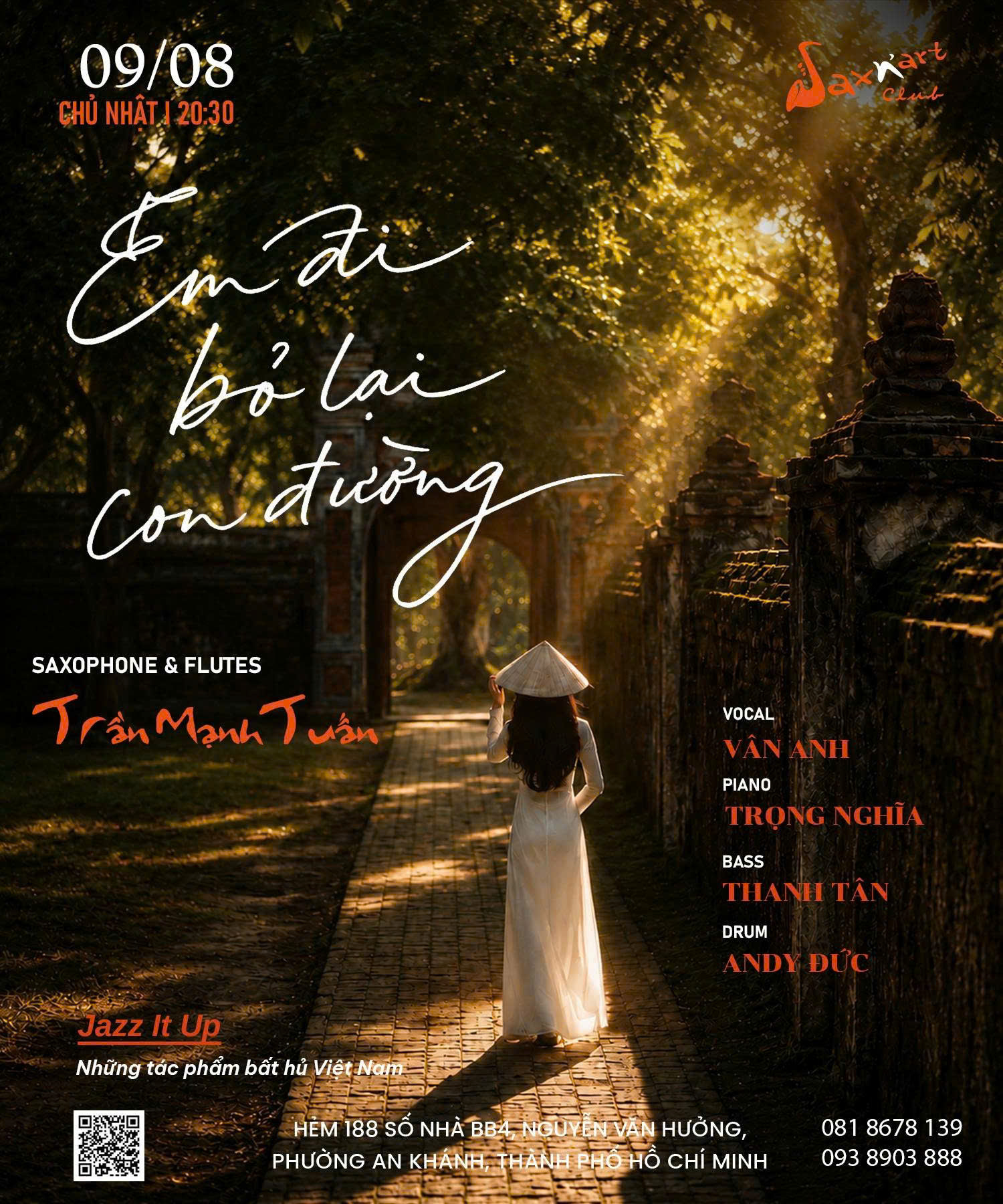 🌙 EM ĐI BỎ LẠI CON ĐƯỜNG | SAXN’ART CLUB  📅Chủ Nhật, 09.08 | Showtime: 9:00 PM – 11:00 PM