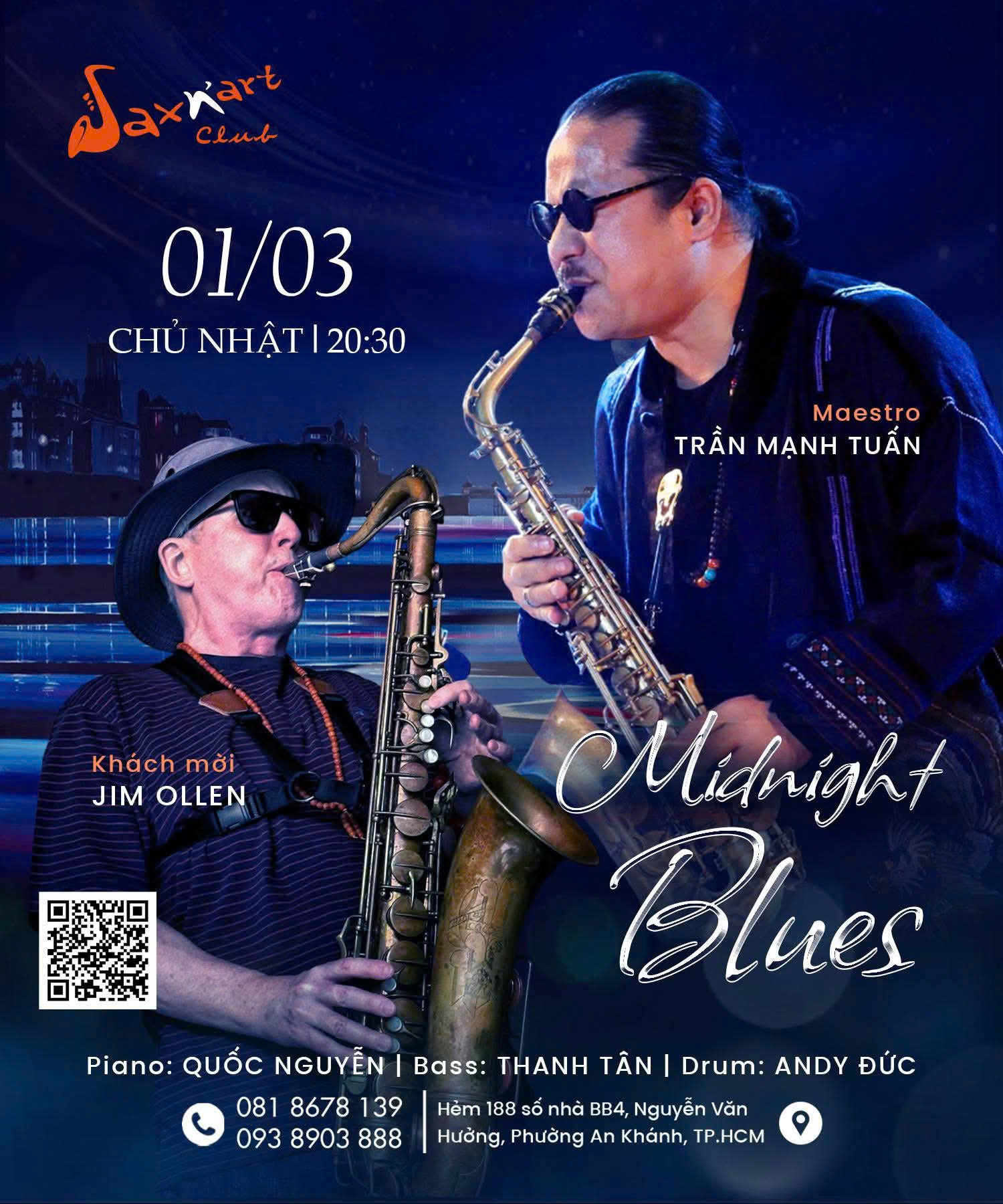 🎶 𝐌𝐈𝐃𝐍𝐈𝐆𝐇𝐓 𝐁𝐋𝐔𝐄𝐒 | 𝐒𝐚𝐱𝐍’𝐀𝐫𝐭 𝐂𝐥𝐮𝐛  📅 𝐂𝐡𝐮̉ 𝐍𝐡𝐚̣̂𝐭, 𝟎𝟏/𝟎𝟑 | 𝐒𝐡𝐨𝐰𝐭𝐢𝐦𝐞: 𝟗:𝟎𝟎 𝐏𝐌 – 𝟏𝟏:𝟎𝟎 𝐏𝐌