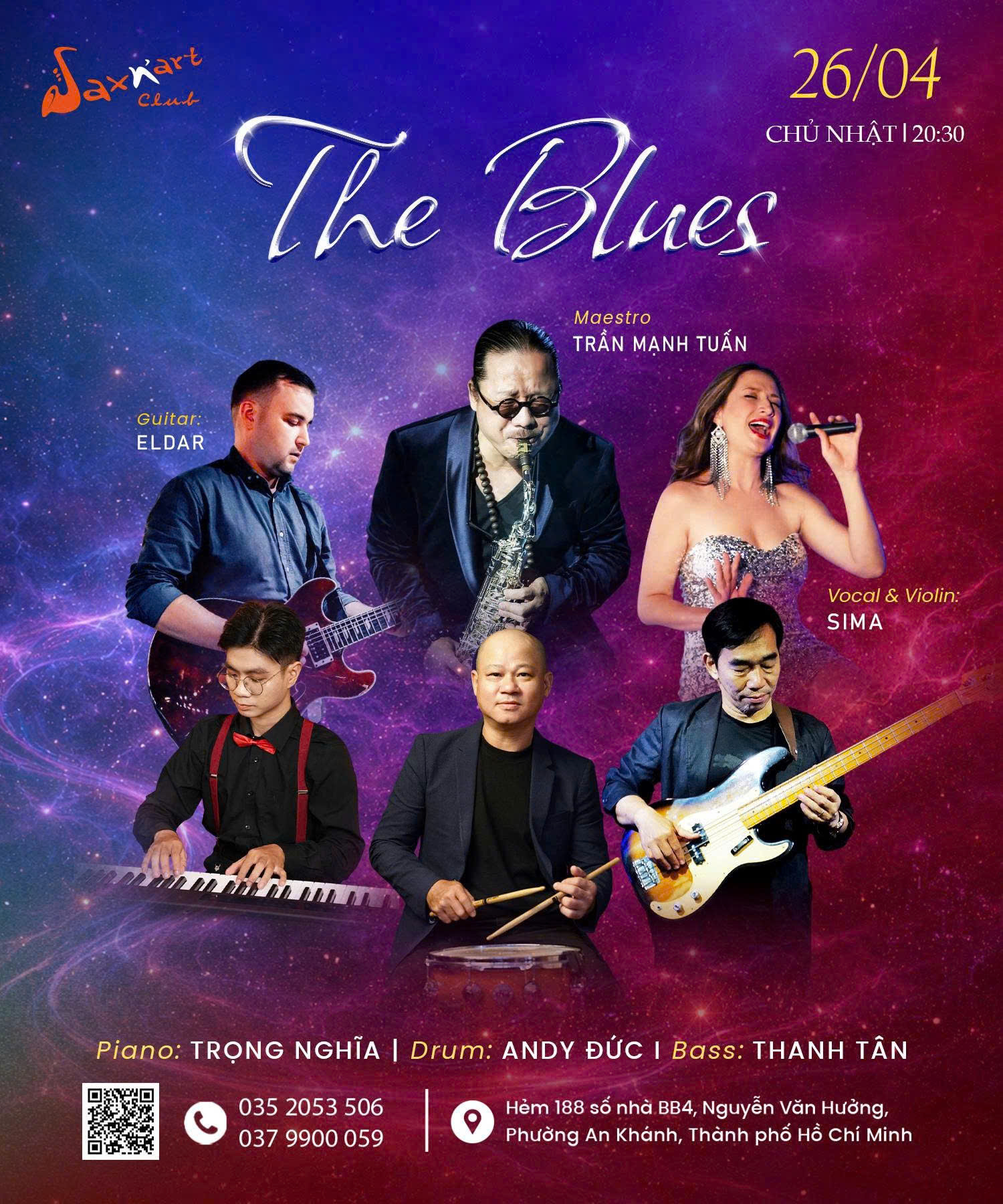 🌌 𝐓𝐇𝐄 𝐁𝐋𝐔𝐄𝐒 | 𝐒𝐀𝐗𝐍’𝐀𝐑𝐓 𝐂𝐋𝐔𝐁 📅𝐂𝐡𝐮̉ 𝐧𝐡𝐚̣̂𝐭 𝟐𝟔.𝟒 | 𝐒𝐡𝐨𝐰𝐭𝐢𝐦𝐞: 𝟗:𝟎𝟎 𝐏𝐌 – 𝟏𝟏:𝟎𝟎 𝐏𝐌