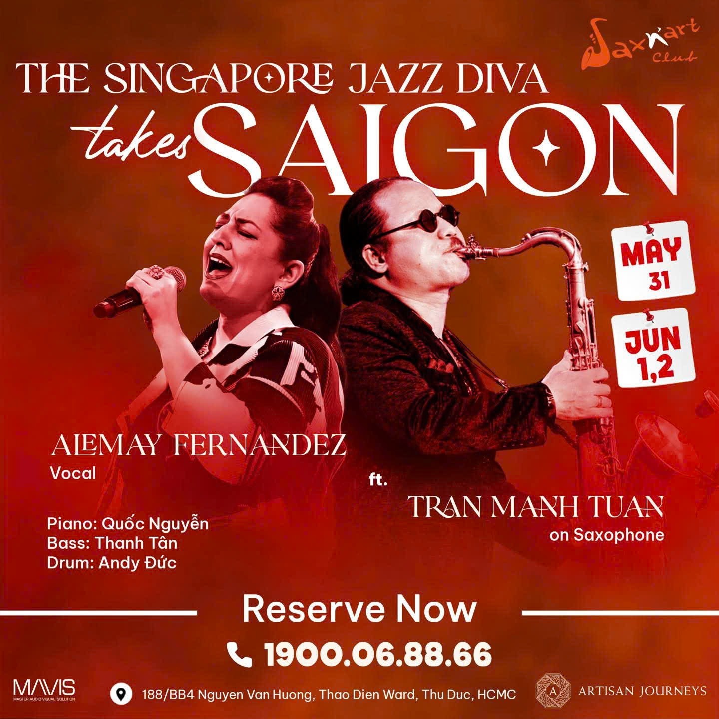 SAXN'ART GIỚI THIỆU ĐÊM NHẠC ĐẶC BIỆT “ THE SINGAPORE JAZZ DIVA TAKES SAI GON” | ALEMAY FERNANDEZ FT TRẦN MẠNH TUẤN |  20:30 - TỪ 31/05 ĐẾN 02/06