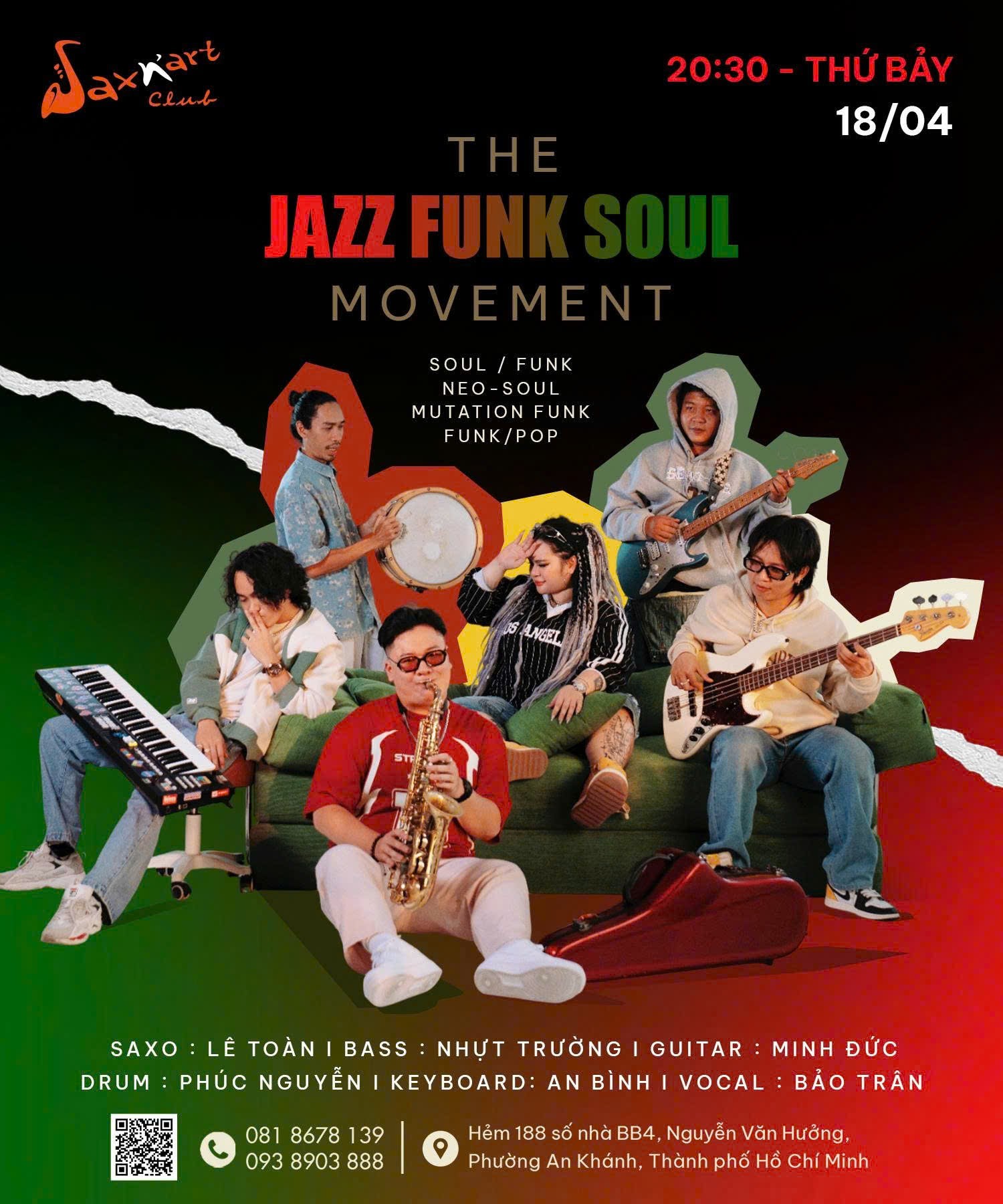 🔥 𝐓𝐇𝐄 𝐉𝐀𝐙𝐙 𝐅𝐔𝐍𝐊 𝐒𝐎𝐔𝐋 𝐌𝐎𝐕𝐄𝐌𝐄𝐍𝐓 | 𝐒𝐀𝐍’𝐀𝐑𝐓 𝐂𝐋𝐔𝐁  📅 𝐓𝐡𝐮̛́ 𝟕 𝟏𝟖.𝟎𝟒 | 𝐒𝐡𝐨𝐰𝐭𝐢𝐦𝐞: 𝟗:𝟎𝟎 𝐏𝐌 – 𝟏𝟏:𝟎𝟎 𝐏𝐌